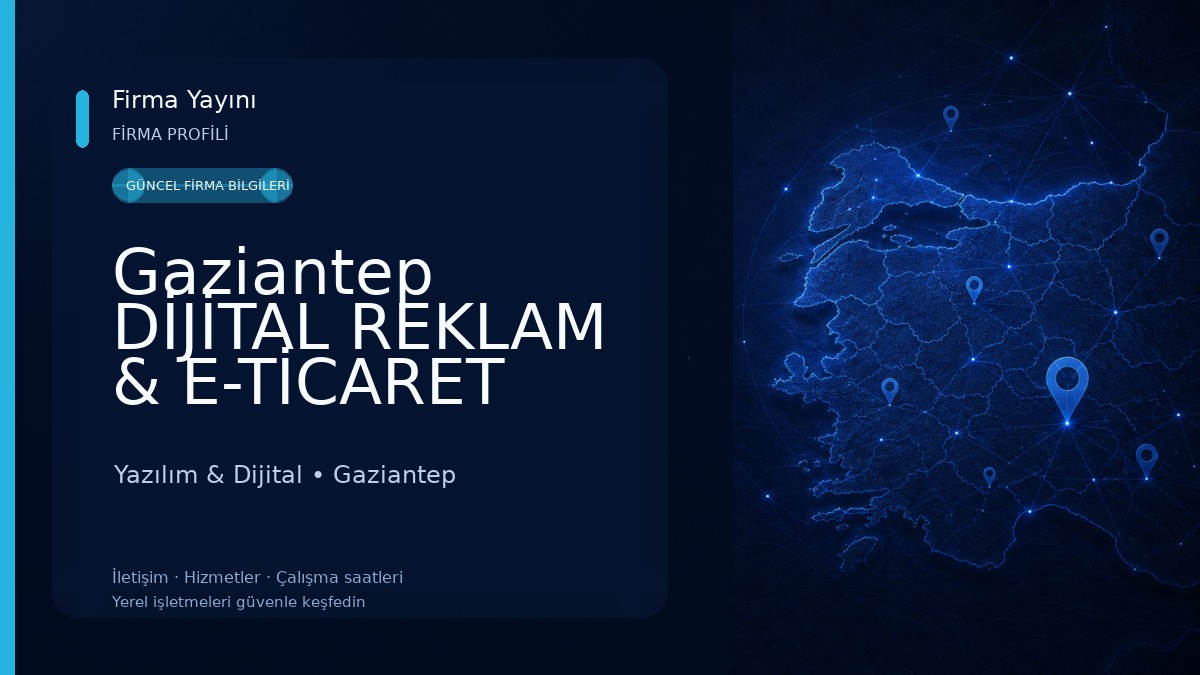 Gaziantep DİJİTAL REKLAM & E-TİCARET YAZILIMLARI & SOSYAL MEDYA ÇEKİMLERİ Yazılım & Dijital