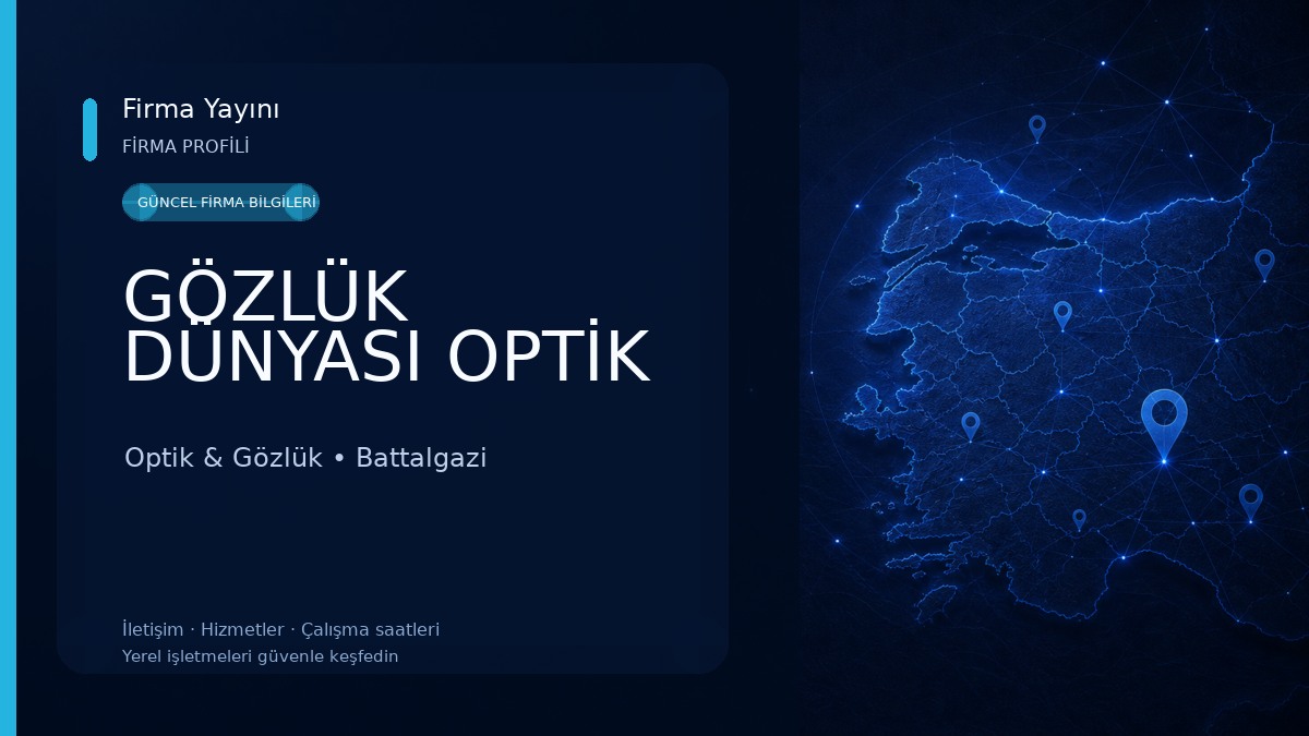 GÖZLÜK DÜNYASI OPTİK Optik & Gözlük