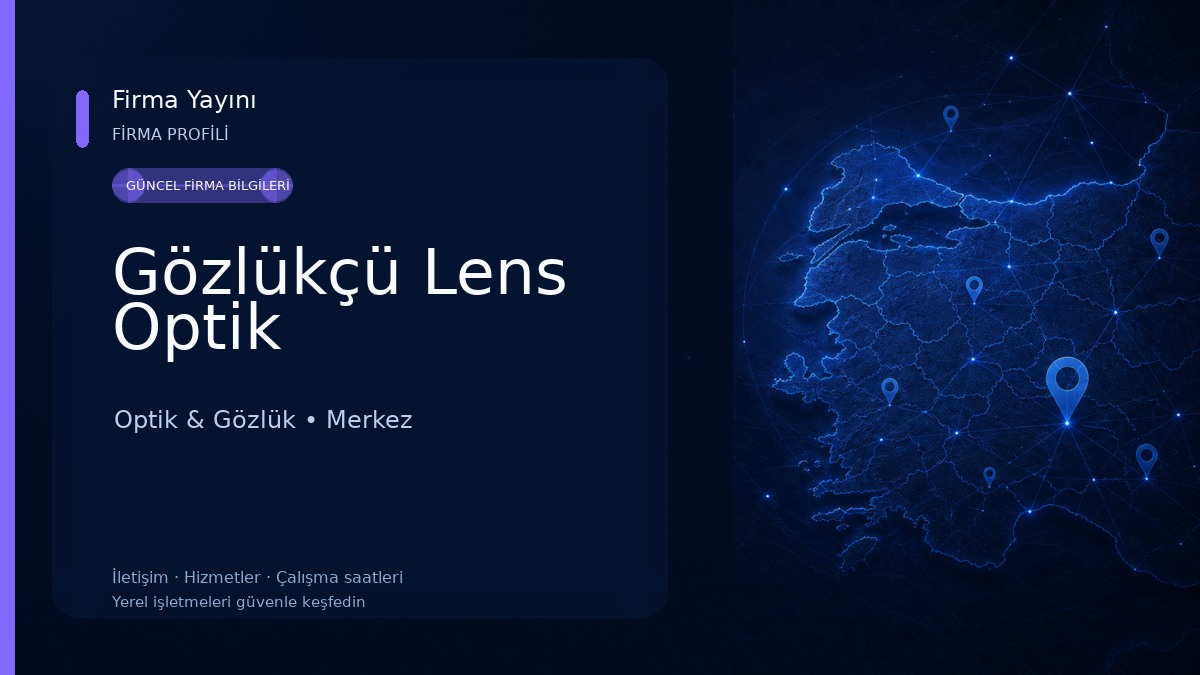 Gözlükçü Lens Optik