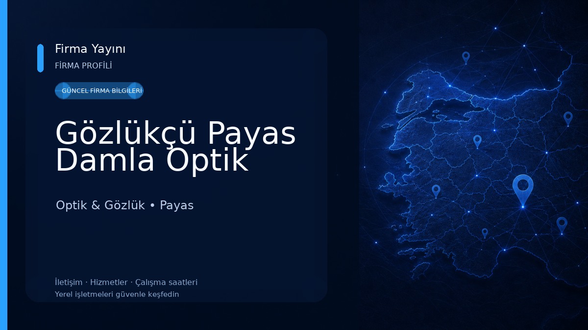 Gözlükçü Payas Damla Optik Optik & Gözlük