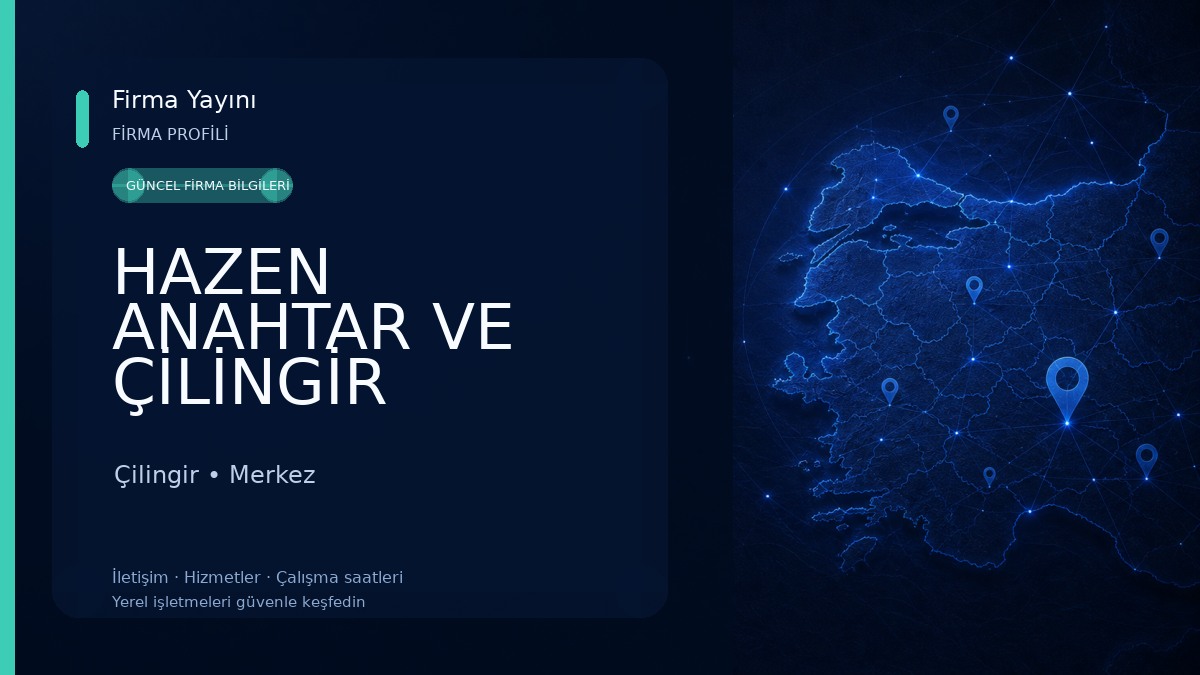 HAZEN ANAHTAR VE ÇİLİNGİR 