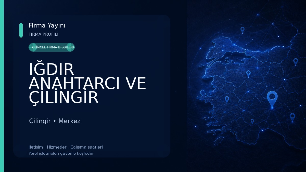 IĞDIR ANAHTARCI VE ÇİLİNGİR
