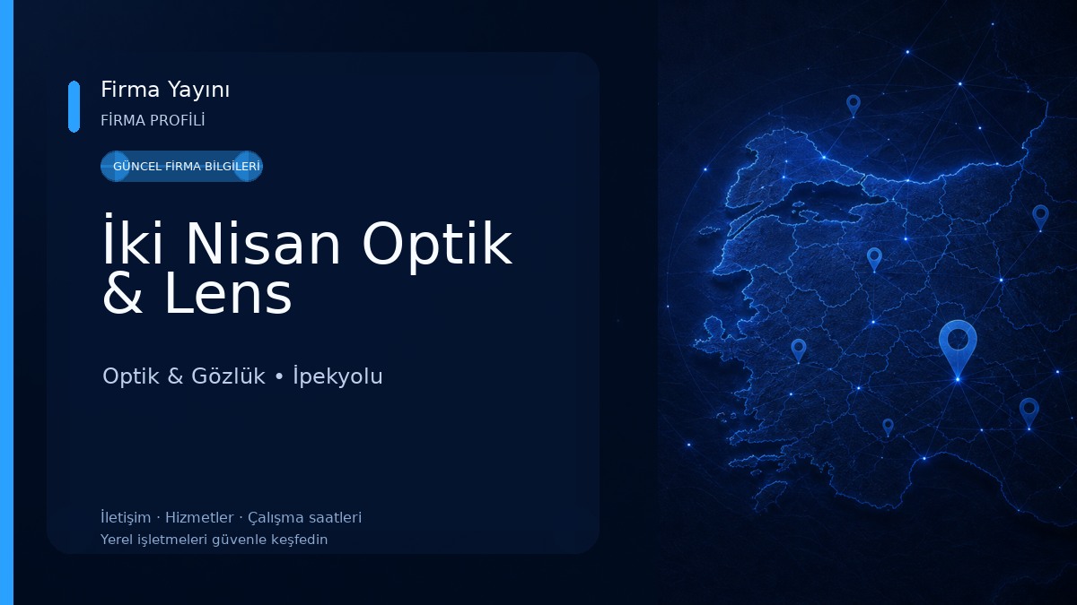 İki Nisan Optik & Lens Optik & Gözlük