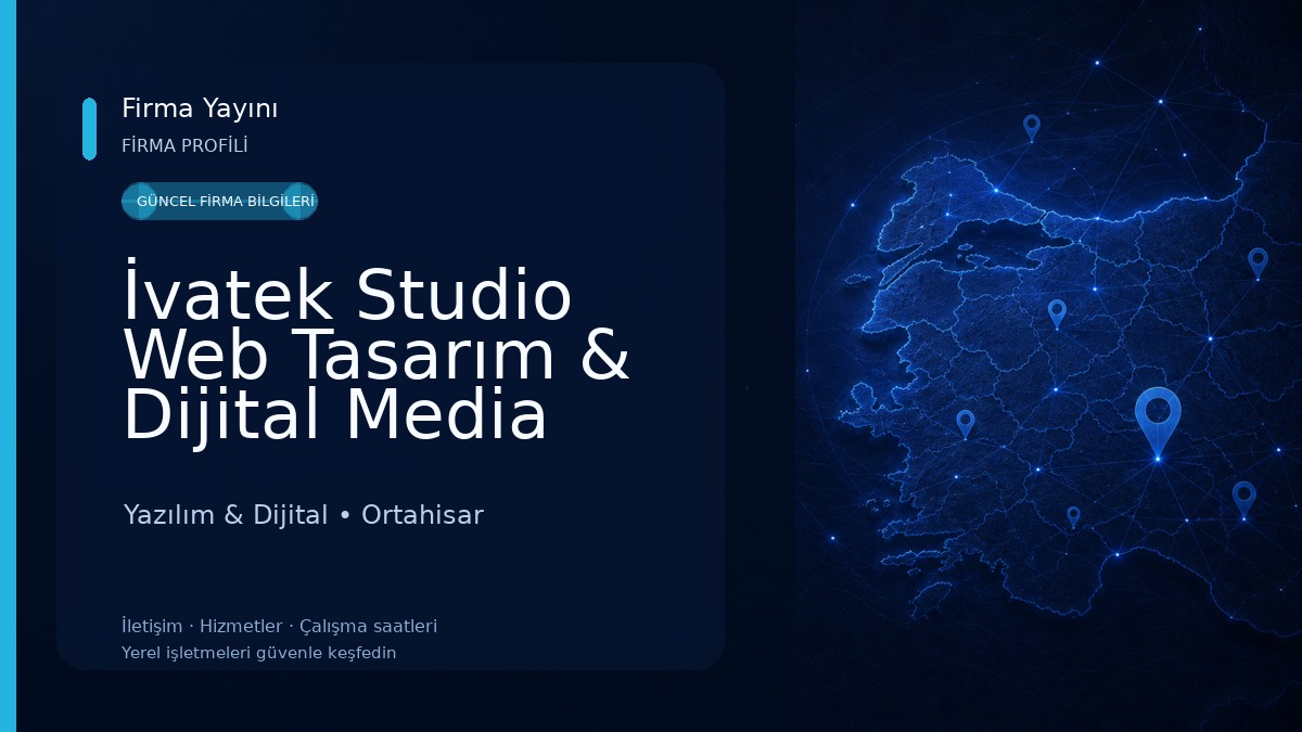 İvatek Studio Web Tasarım & Dijital Media Yazılım & Dijital
