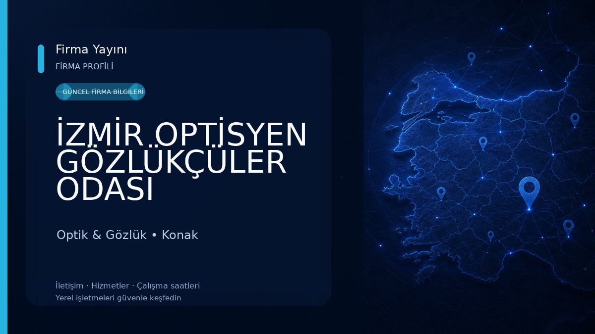 İZMİR OPTİSYEN GÖZLÜKÇÜLER ODASI