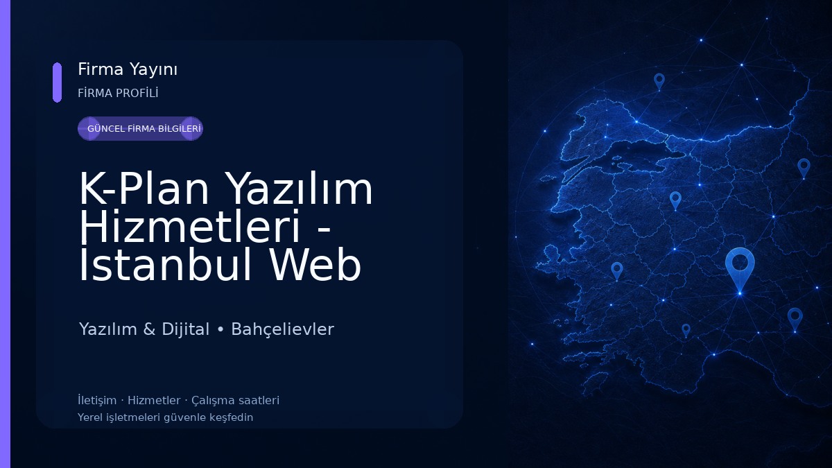 K-Plan Yazılım Hizmetleri - İstanbul Web Tasarım, E-Ticaret, İstanbul Grafik Tasarım Yazılım & Dijital