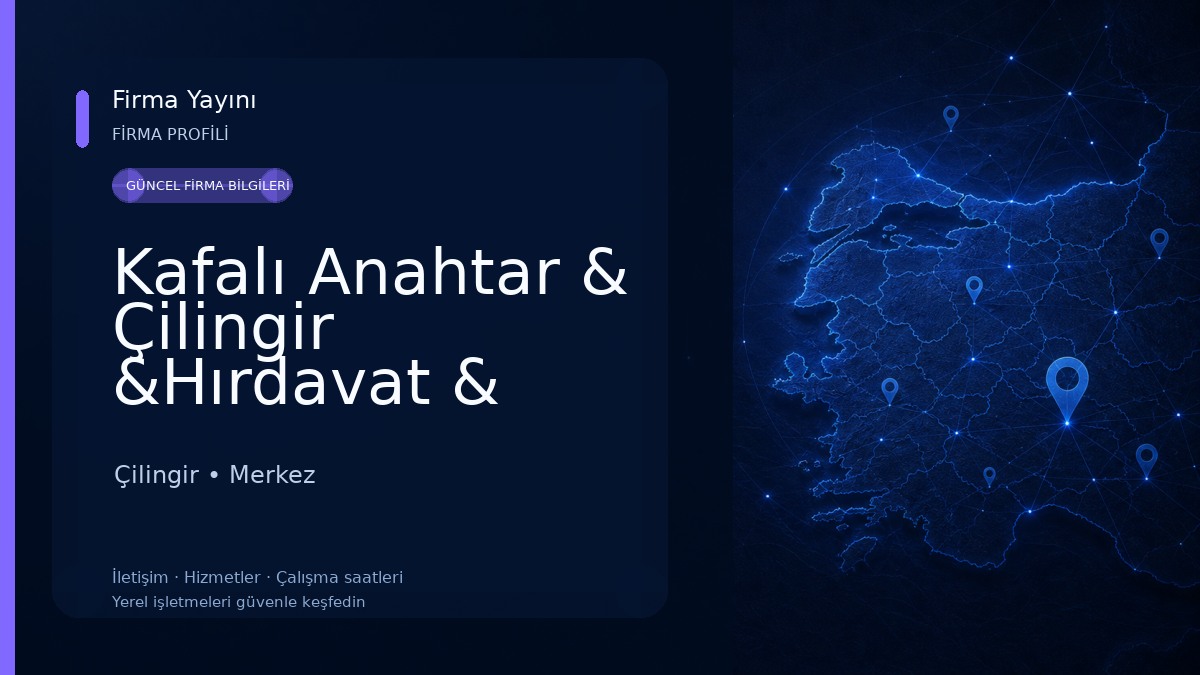 Kafalı Anahtar & Çilingir &Hırdavat & Yapı market Çilingir