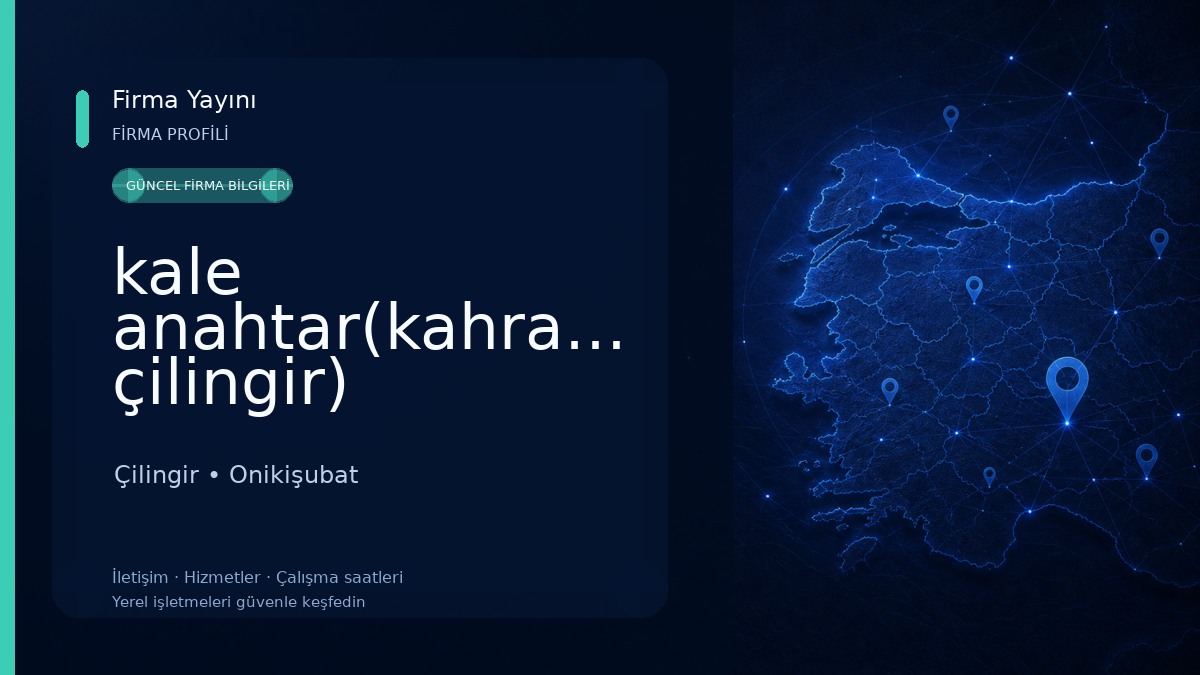 kale anahtar(kahramanmaraş çilingir) Çilingir