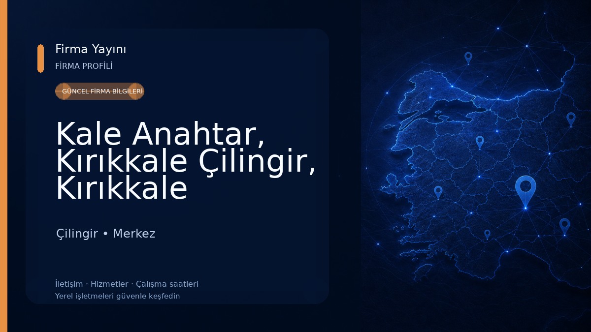 Kale Anahtar, Kırıkkale Çilingir, Kırıkkale Anahtarcı