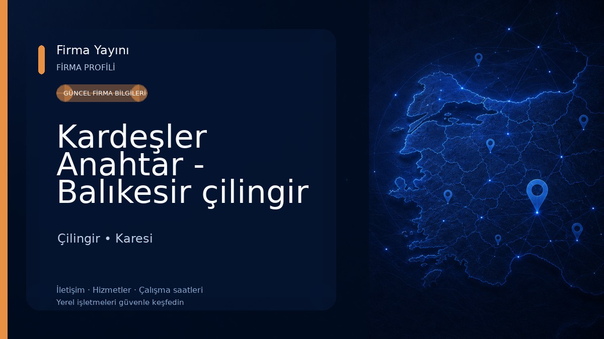 Kardeşler Anahtar - Balıkesir çilingir 
