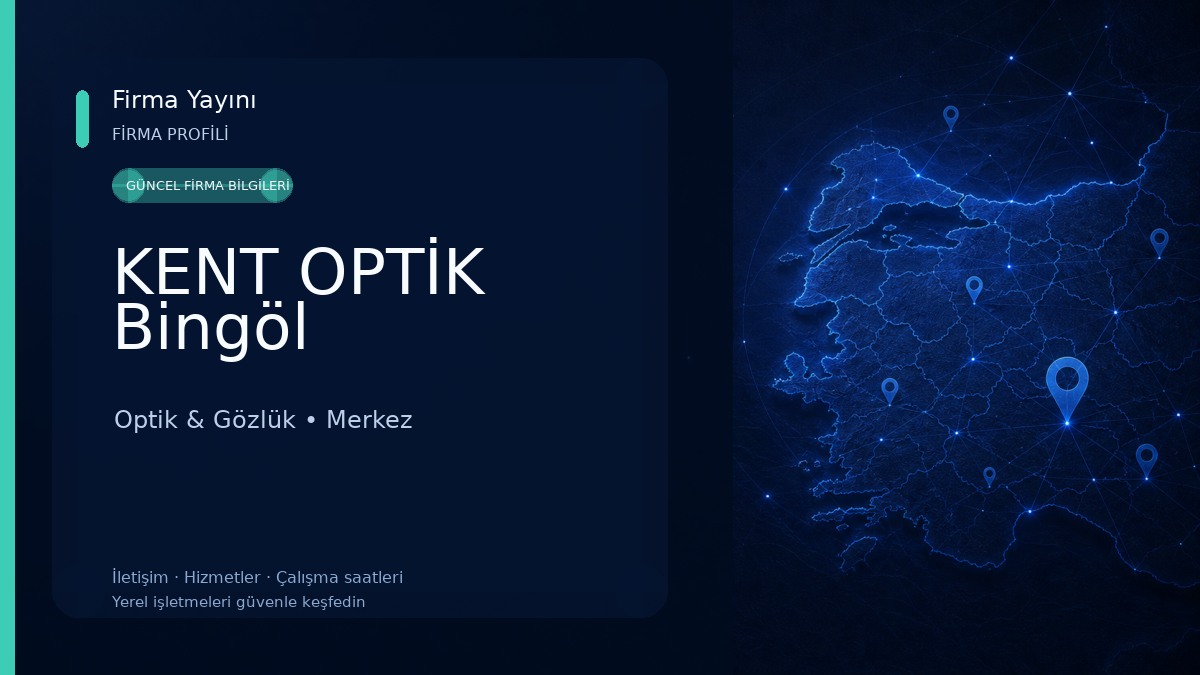 KENT OPTİK Bingöl 