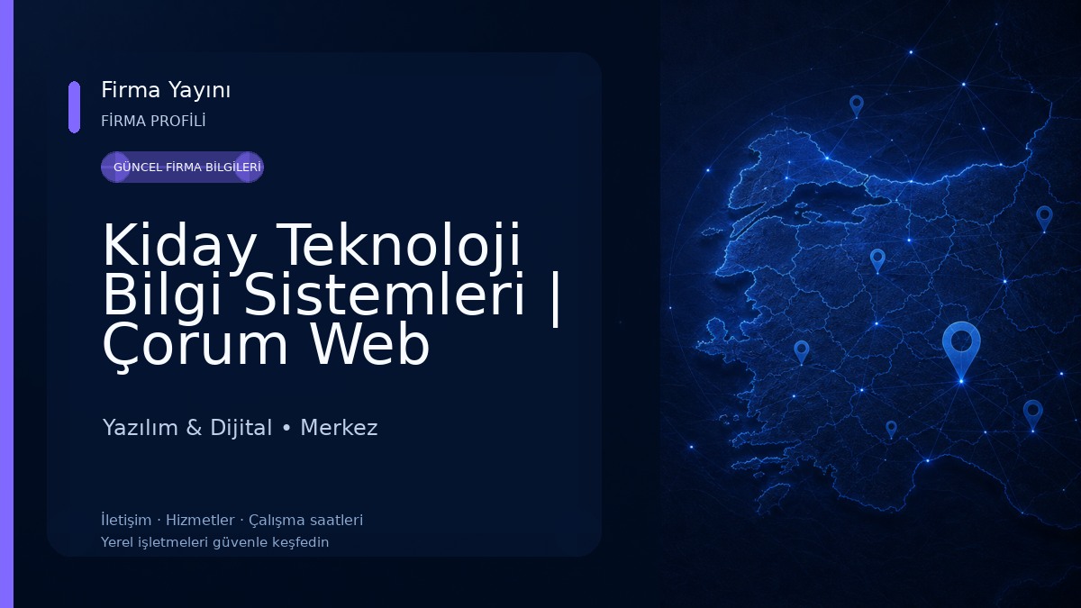 Kiday Teknoloji Bilgi Sistemleri | Çorum Web Tasarım |Yazılım