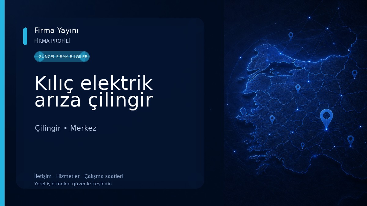 Kılıç elektrik arıza çilingir 