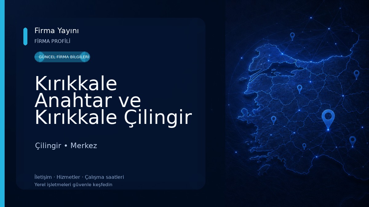 Kırıkkale Anahtar ve Kırıkkale Çilingir 