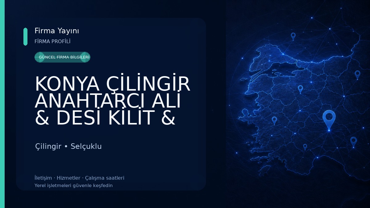 KONYA ÇİLİNGİR ANAHTARCI ALİ & DESİ KİLİT & KALE KİLİT YETKİLİ BAYİ &SERVİS