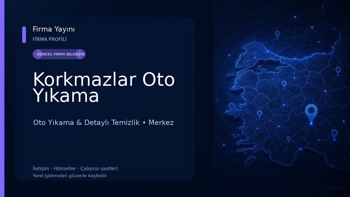 Korkmazlar Oto Yıkama Oto Yıkama & Detaylı Temizlik