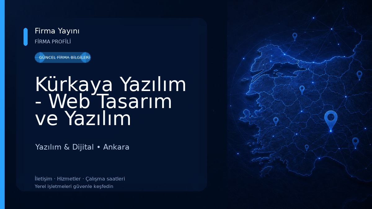 Kürkaya Yazılım - Web Tasarım ve Yazılım Hizmetleri 