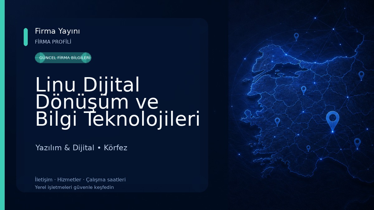Linu Dijital Dönüşüm ve Bilgi Teknolojileri 