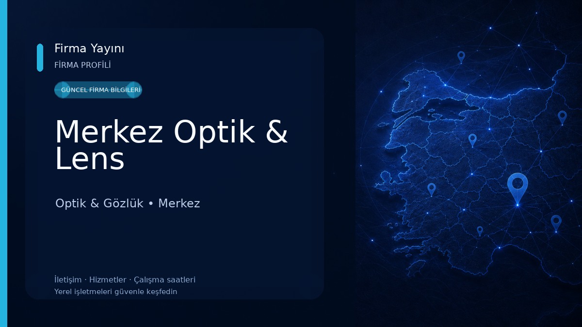 Merkez Optik & Lens Optik & Gözlük