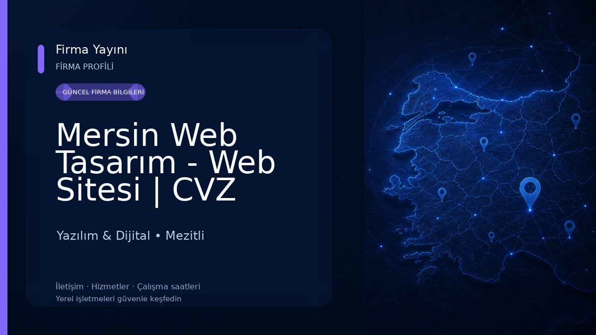 Mersin Web Tasarım - Web Sitesi | CVZ AJANS Yazılım & Dijital
