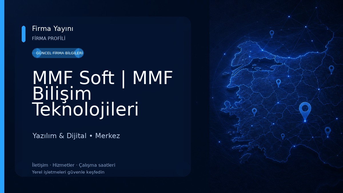 MMF Soft | MMF Bilişim Teknolojileri Yazılım San.Tic.Ltd.Şti. Yazılım & Dijital