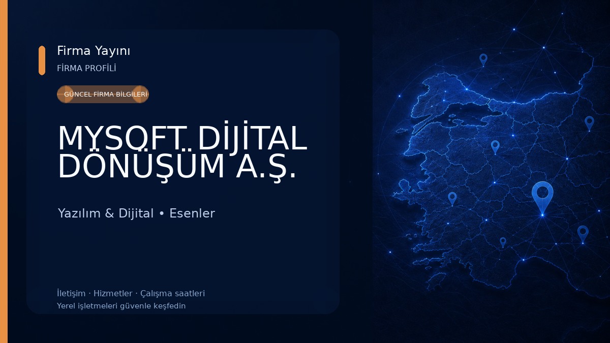 MYSOFT DİJİTAL DÖNÜŞÜM A.Ş. Yazılım & Dijital