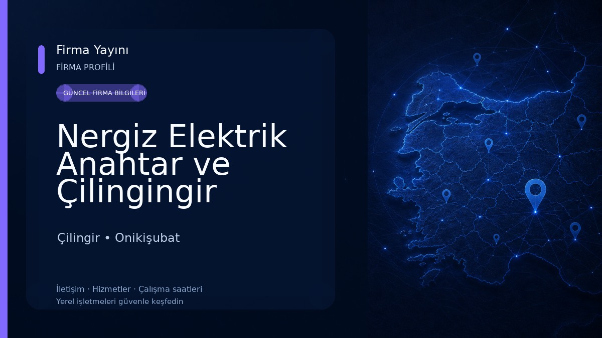 Nergiz Elektrik Anahtar ve Çilingingir hizmetleri Çilingir