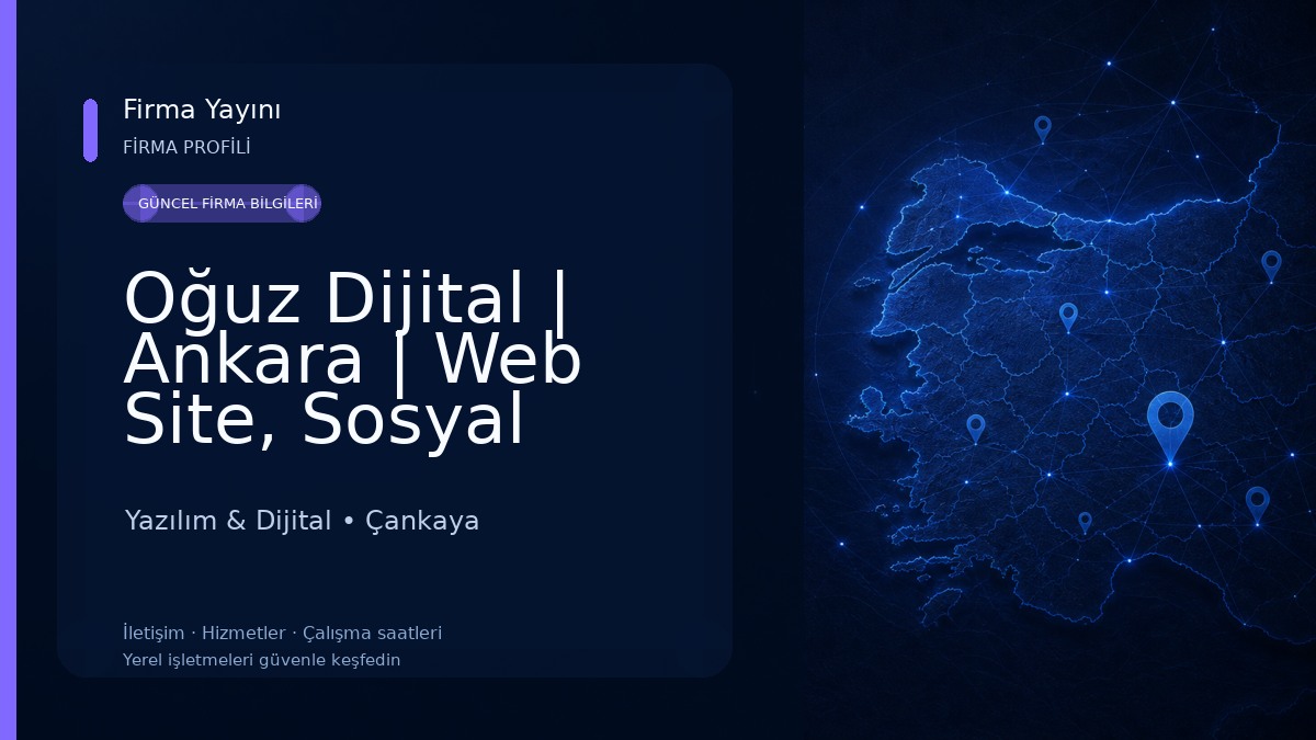 Oğuz Dijital | Ankara | Web Site, Sosyal Medya Yönetimi, Seo