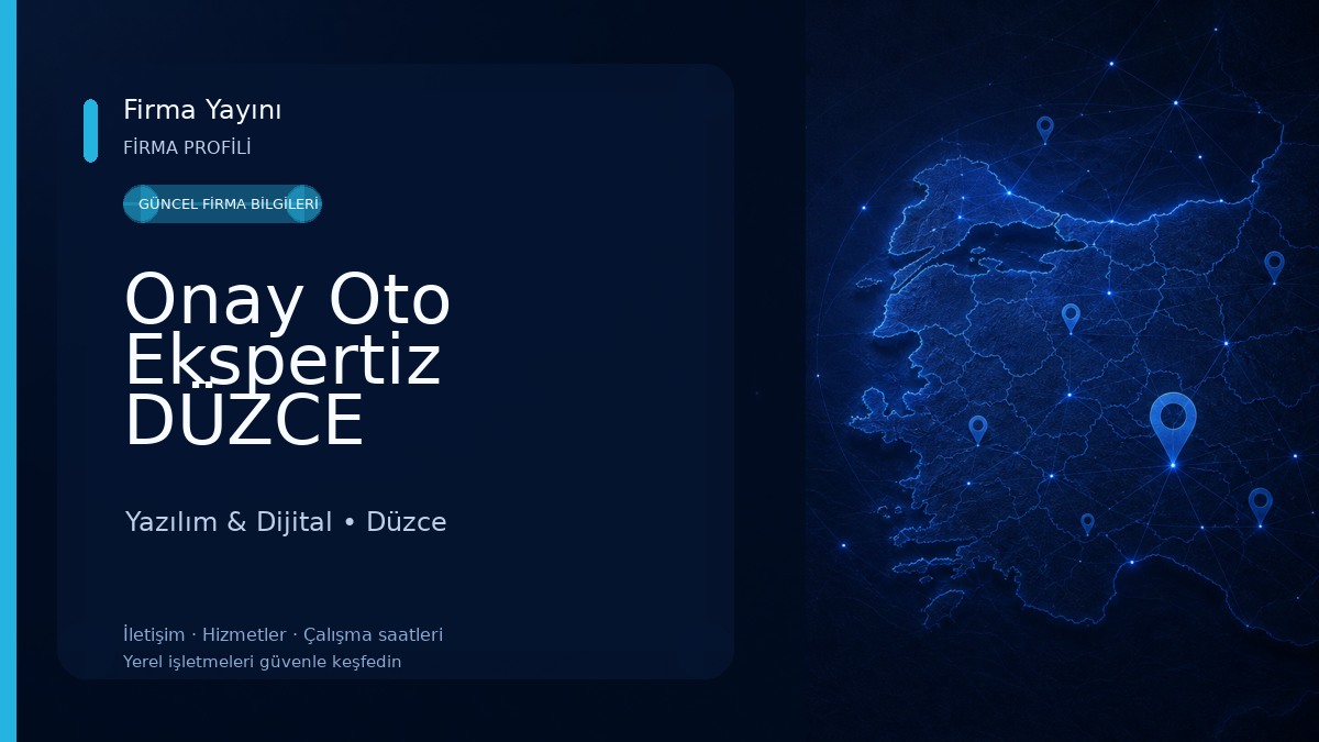 Onay Oto Ekspertiz DÜZCE Yazılım & Dijital