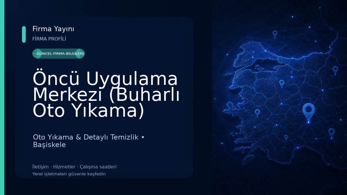 Öncü Uygulama Merkezi (Buharlı Oto Yıkama) Oto Yıkama & Detaylı Temizlik