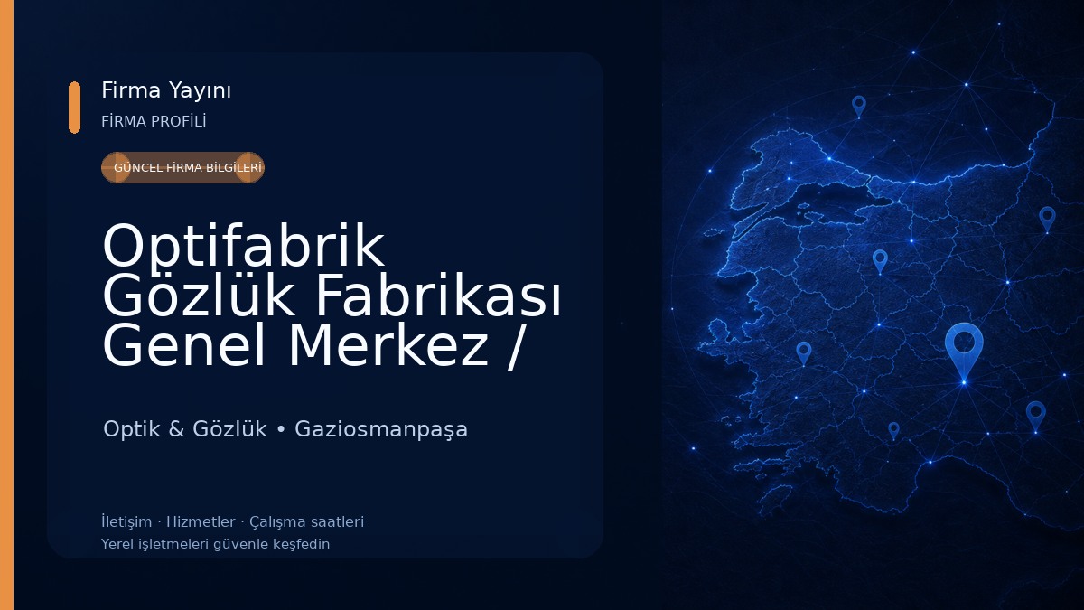 Optifabrik Gözlük Fabrikası Genel Merkez / Optifabrik Eyewear Factory General Office