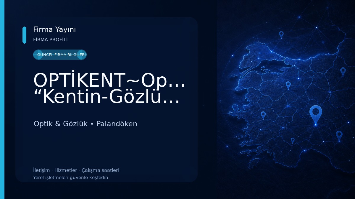 OPTİKENT~Optik “Kentin-Gözlükçüsü”