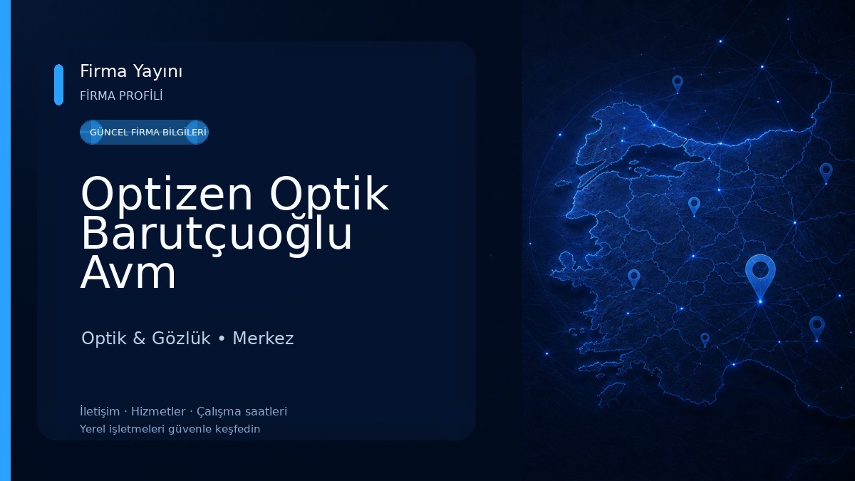 Optizen Optik Barutçuoğlu Avm