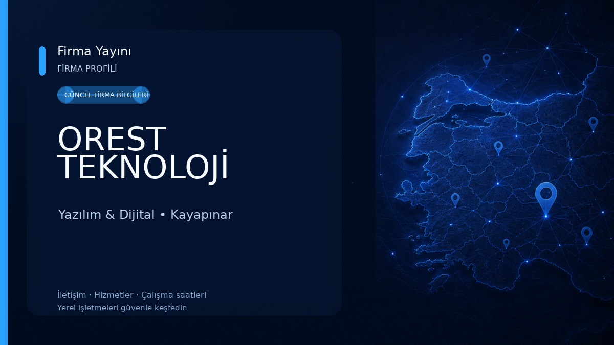 OREST TEKNOLOJİ Yazılım & Dijital