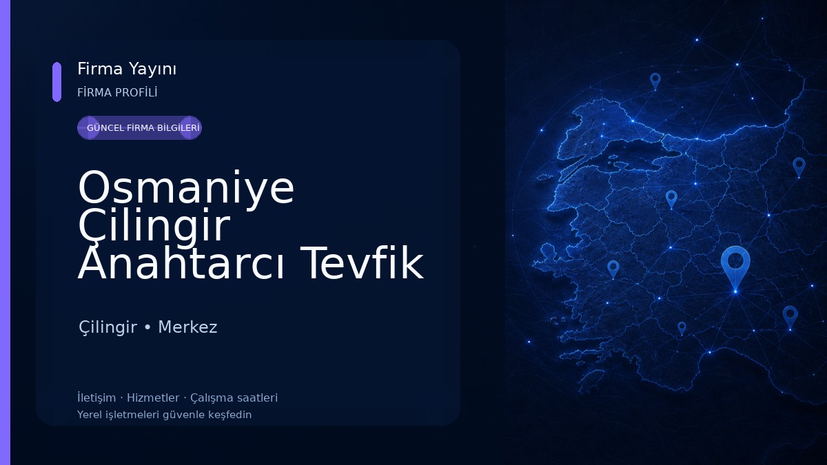 Osmaniye Çilingir Anahtarcı Tevfik 