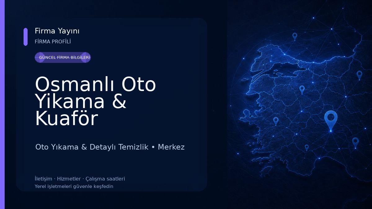 Osmanlı Oto Yikama & Kuaför Oto Yıkama & Detaylı Temizlik