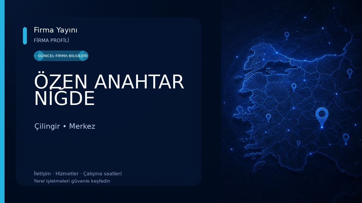 ÖZEN ANAHTAR NİĞDE Çilingir