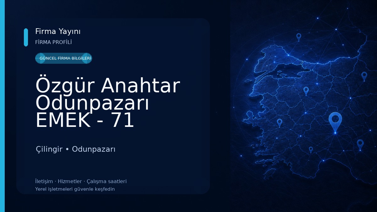 Özgür Anahtar Odunpazarı EMEK - 71 EVLER Çilingir Çilingir