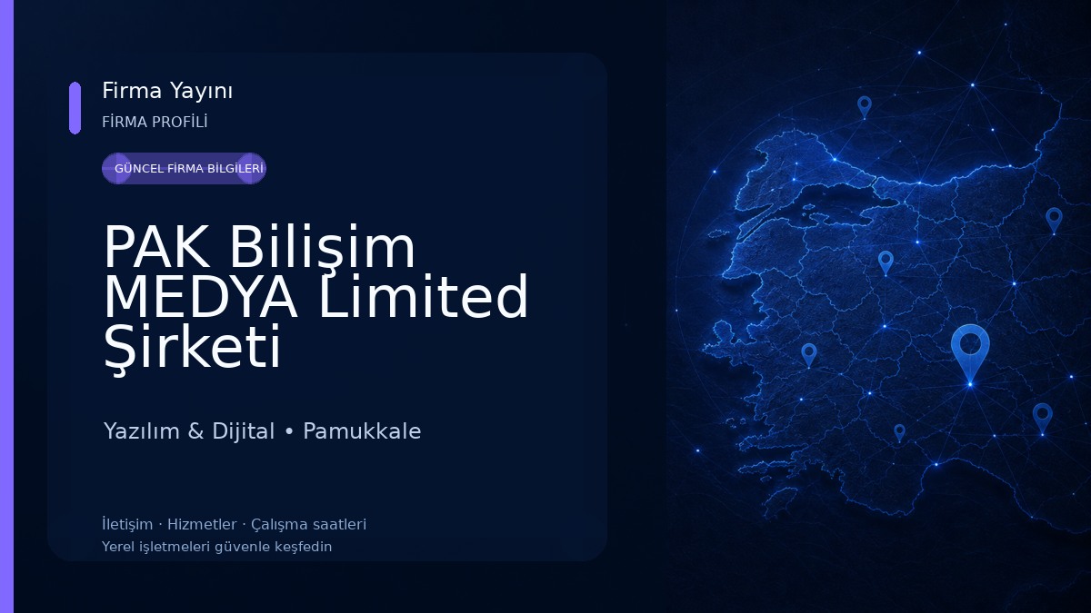 PAK Bilişim MEDYA Limited Şirketi Yazılım & Dijital