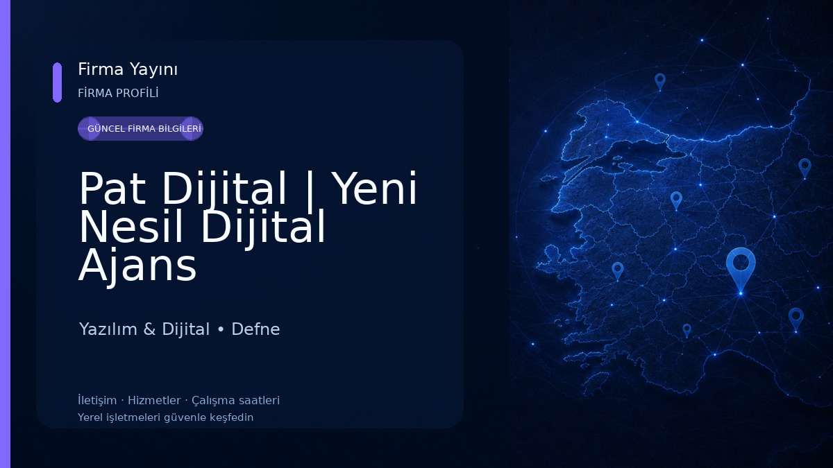 Pat Dijital | Yeni Nesil Dijital Ajans Yazılım & Dijital