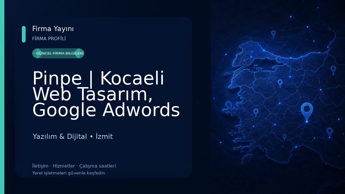 Pinpe | Kocaeli Web Tasarım, Google Adwords Partner Ajans Yazılım & Dijital