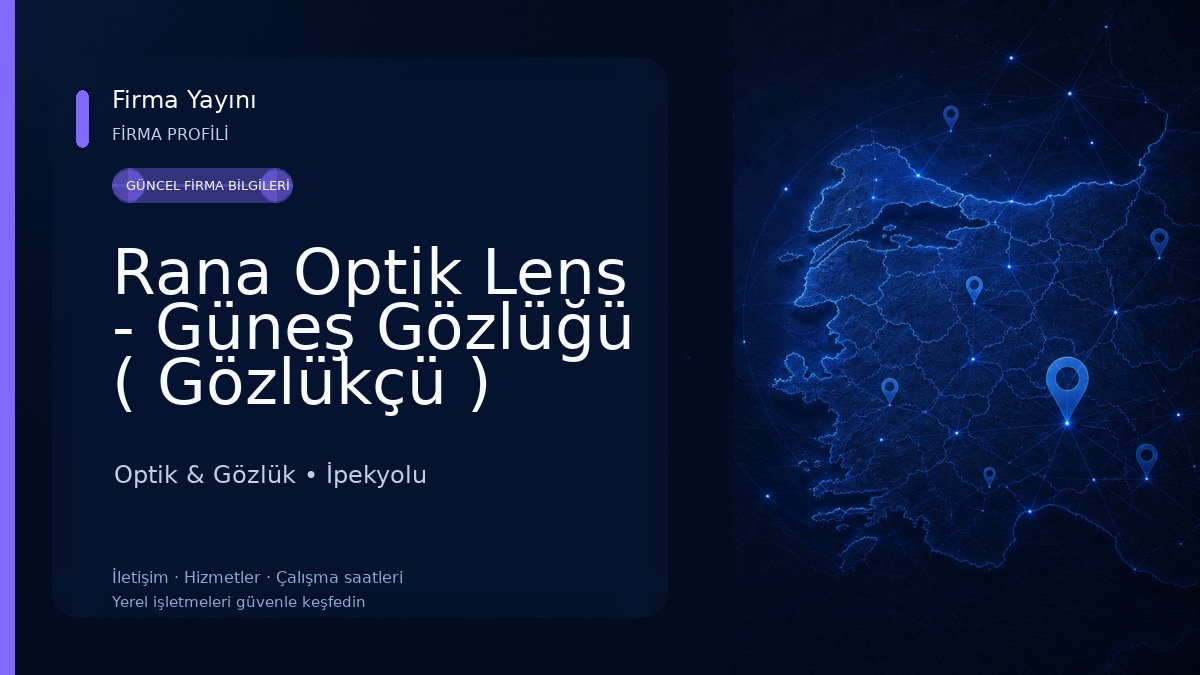 Rana Optik Lens - Güneş Gözlüğü ( Gözlükçü )