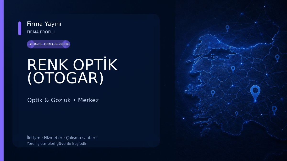 RENK OPTİK (OTOGAR)