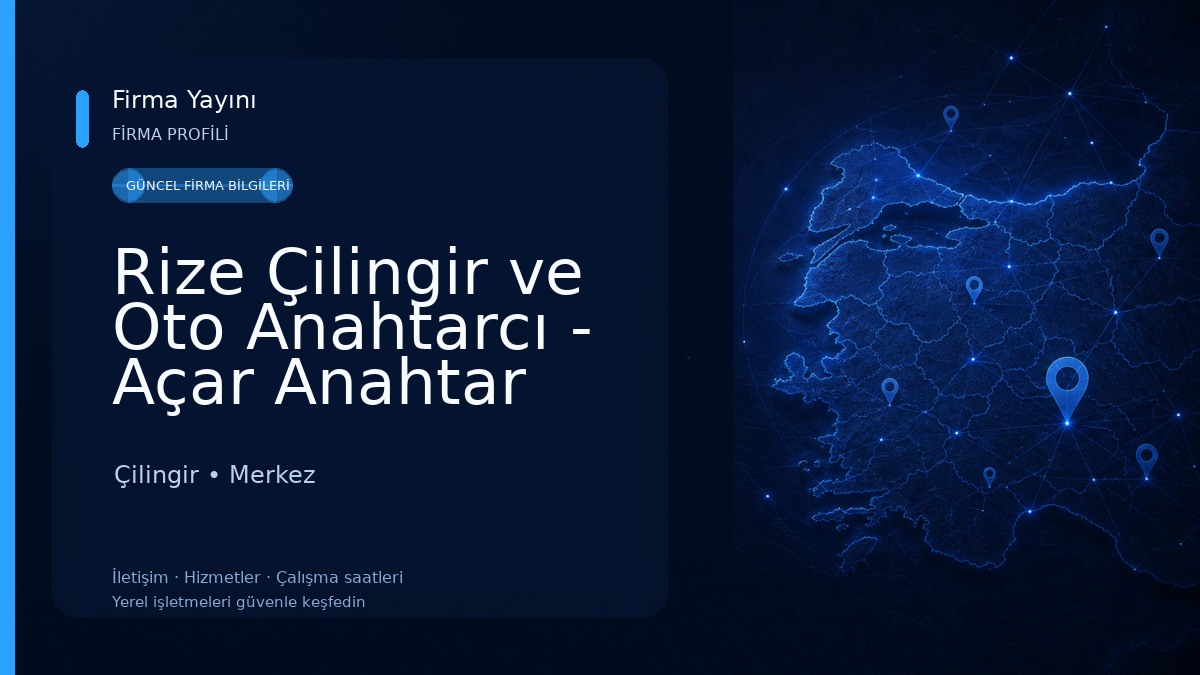 Rize Çilingir ve Oto Anahtarcı - Açar Anahtar
