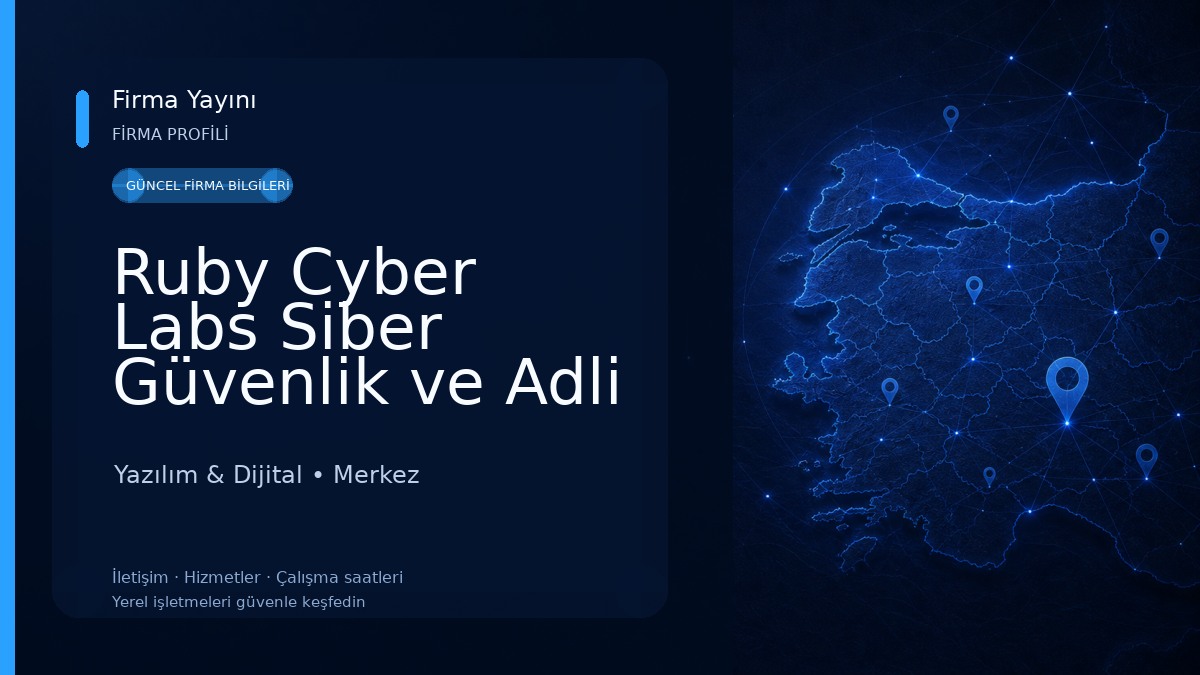 Ruby Cyber Labs Siber Güvenlik ve Adli Bilişim Laboratuvarı Yazılım & Dijital