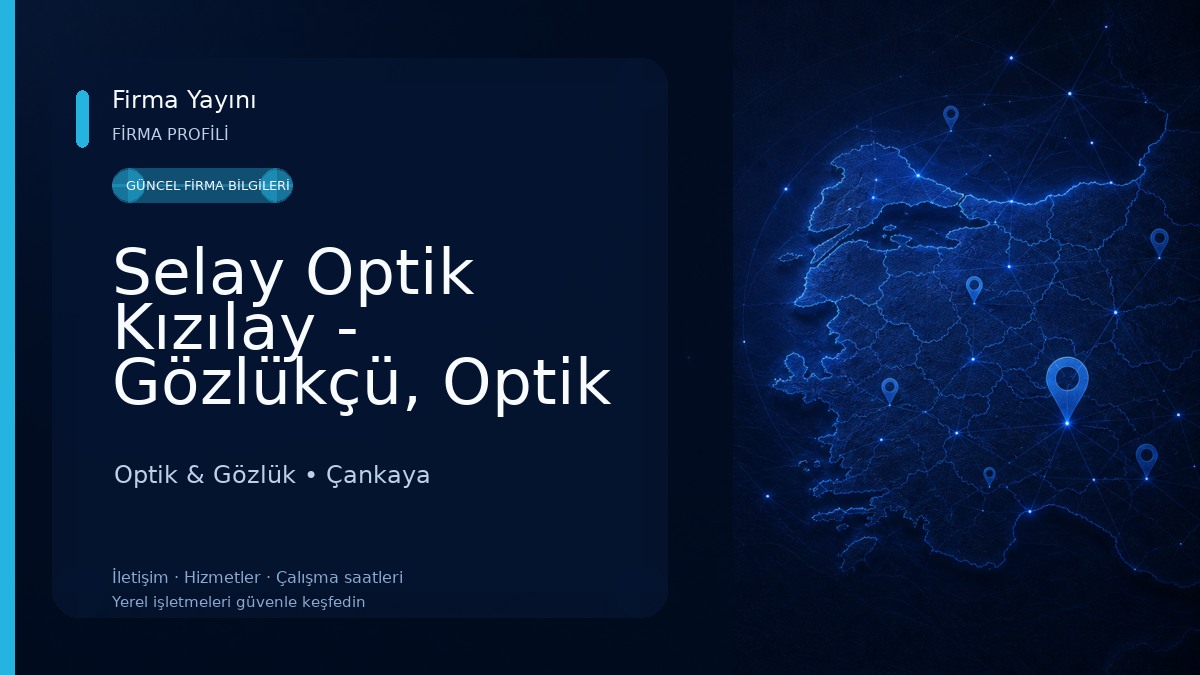Selay Optik Kızılay - Gözlükçü, Optik Ankara, Güneş Gözlükleri