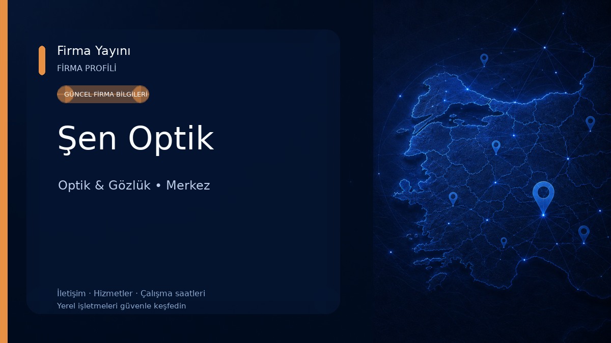 Şen Optik Optik & Gözlük