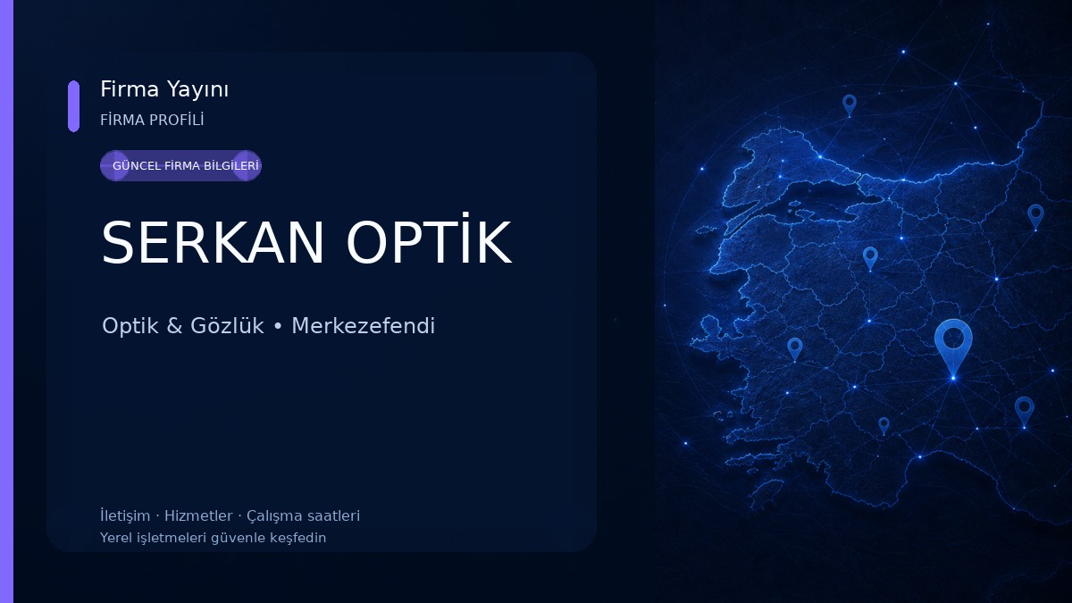SERKAN OPTİK