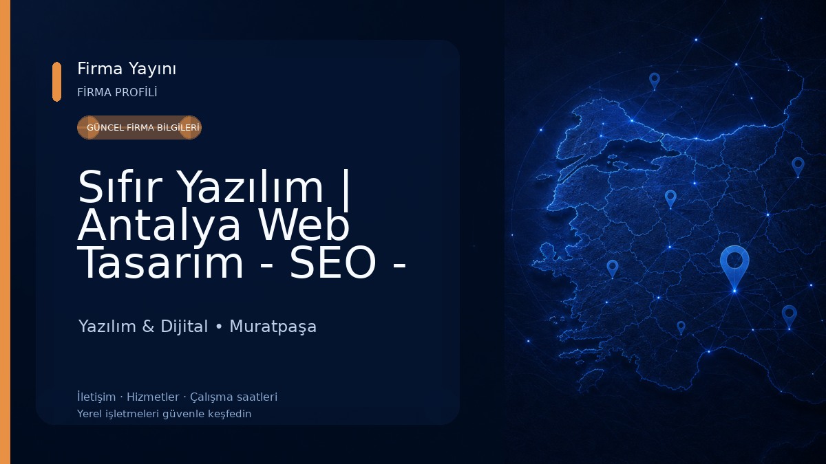 Sıfır Yazılım | Antalya Web Tasarım - SEO - Dijital Reklam Yazılım & Dijital