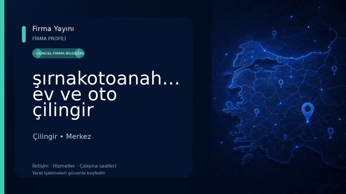 şırnakotoanahtar ev ve oto çilingir Çilingir